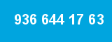 936 644 17 63